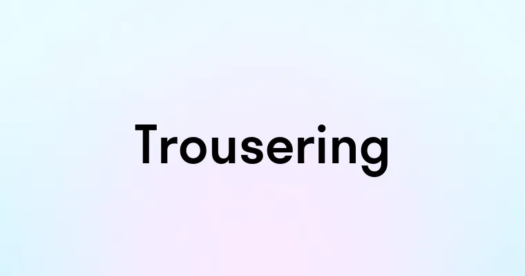 Trousering