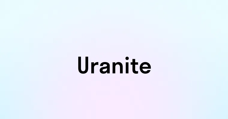 Uranite