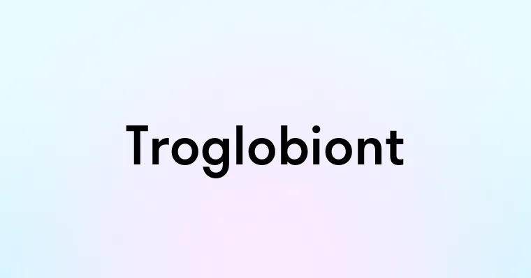 Troglobiont