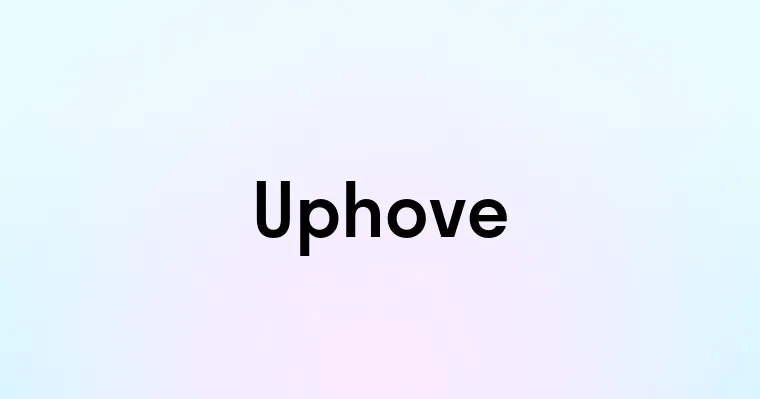 Uphove