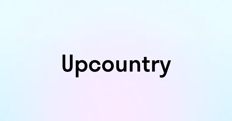 Upcountry