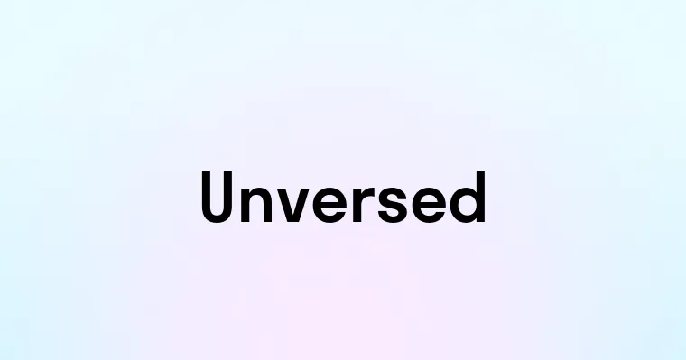 Unversed