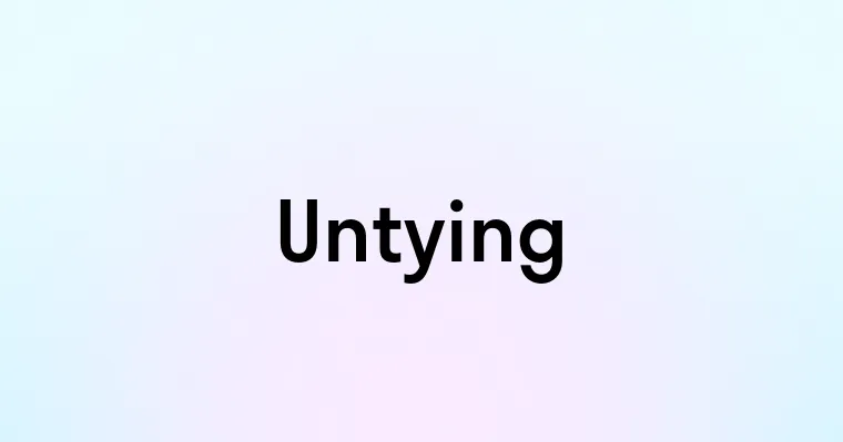 Untying