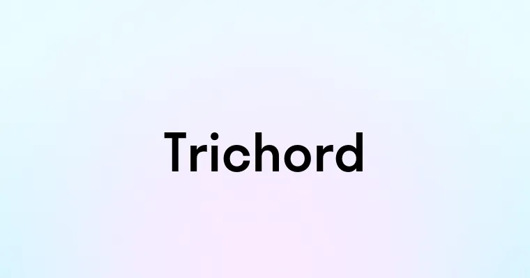 Trichord