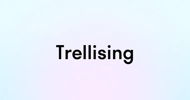 Trellising