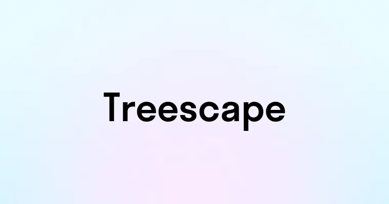 Treescape