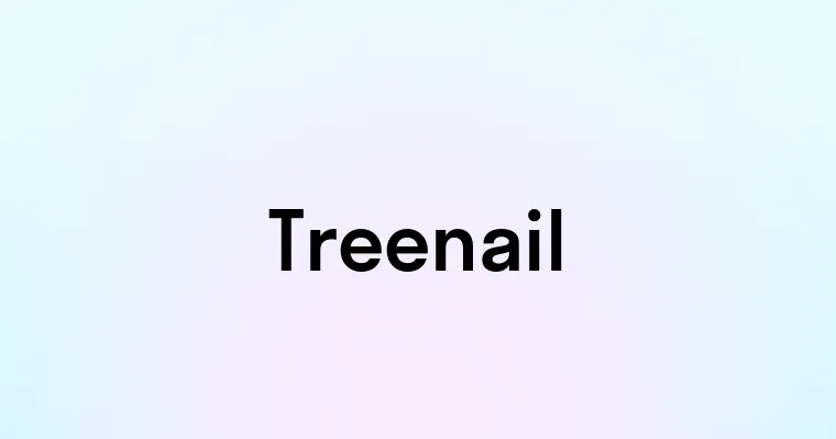 Treenail