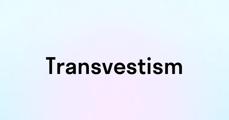 Transvestism