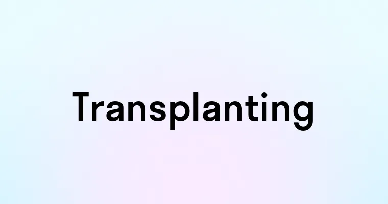 Transplanting