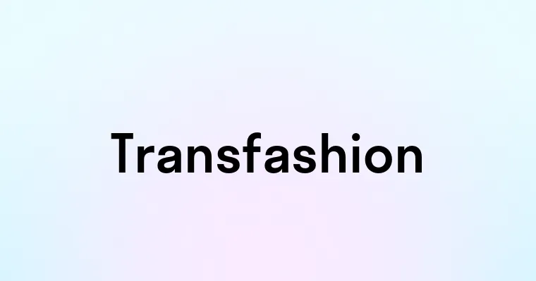 Transfashion