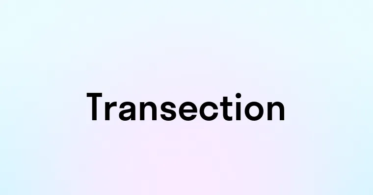 Transection