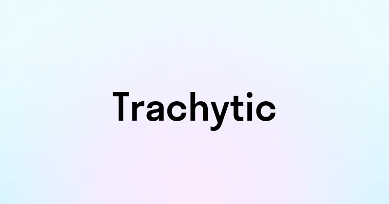 Trachytic