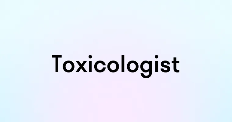 Toxicologist