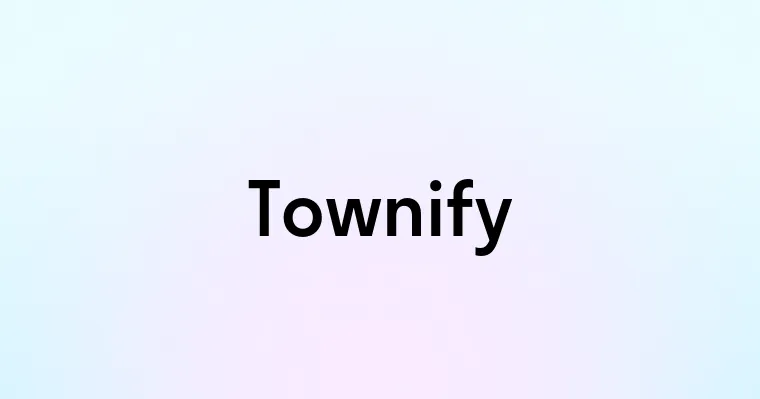 Townify