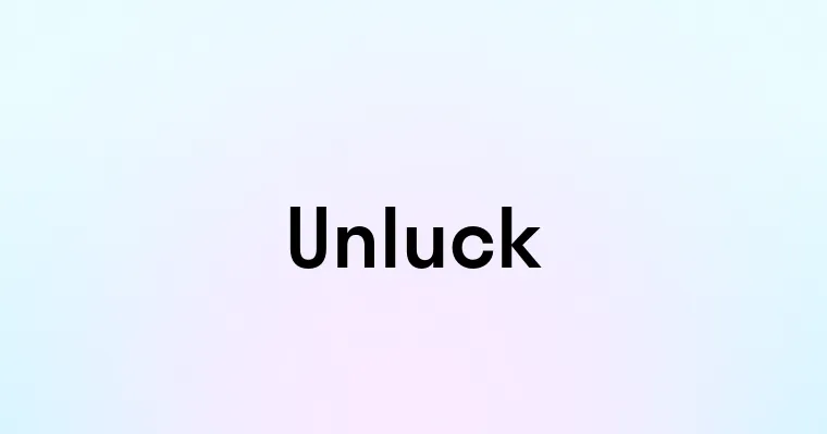 Unluck