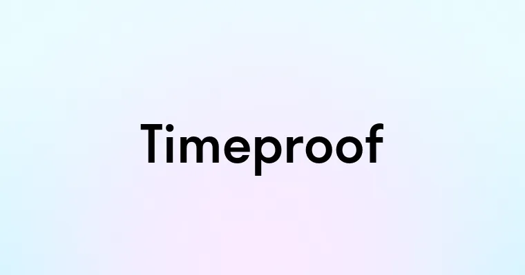 Timeproof