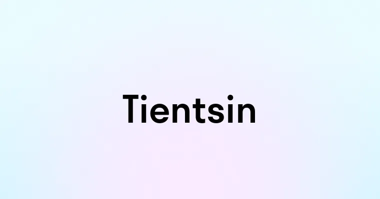 Tientsin