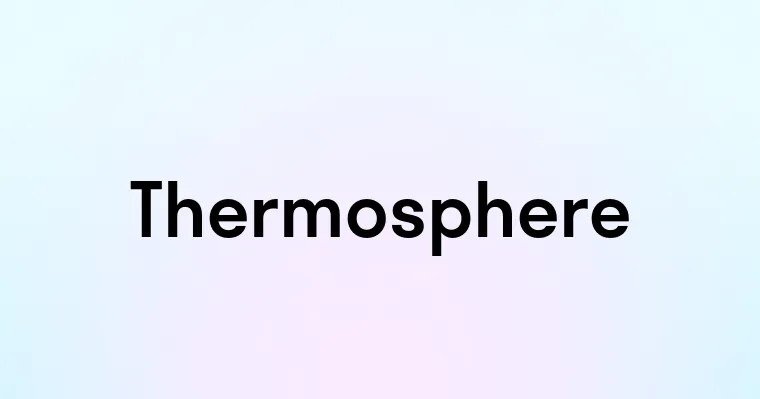 Thermosphere