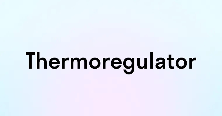 Thermoregulator