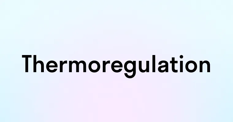 Thermoregulation