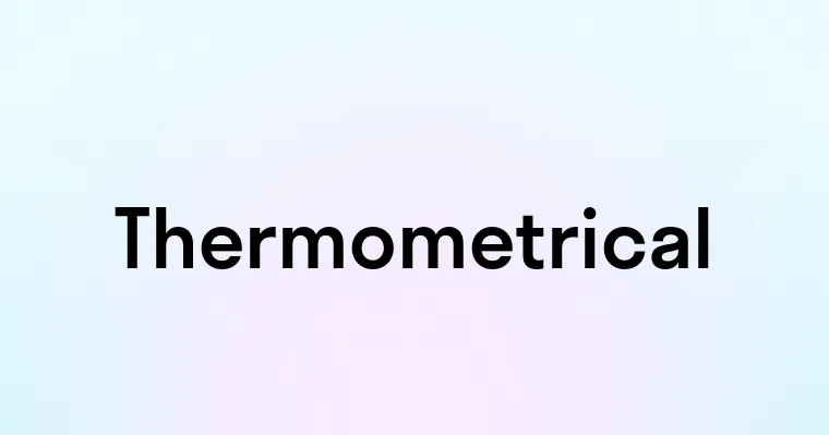 Thermometrical