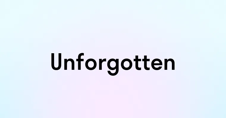 Unforgotten