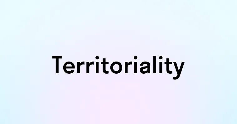 Territoriality