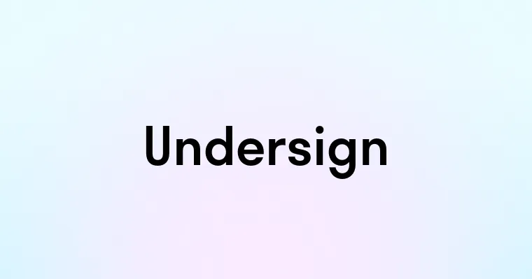 Undersign