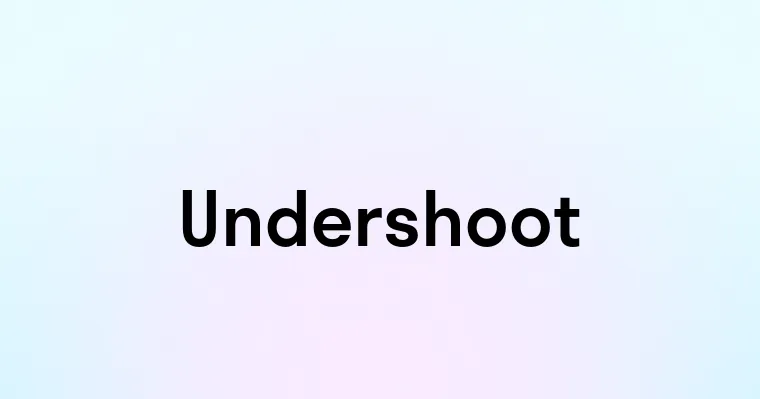 Undershot Example Undershoot — перевод, транскрипция, произношение и примеры