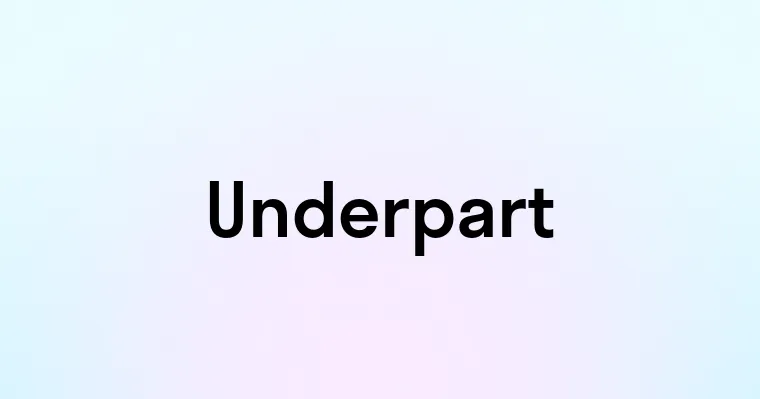 Underpart