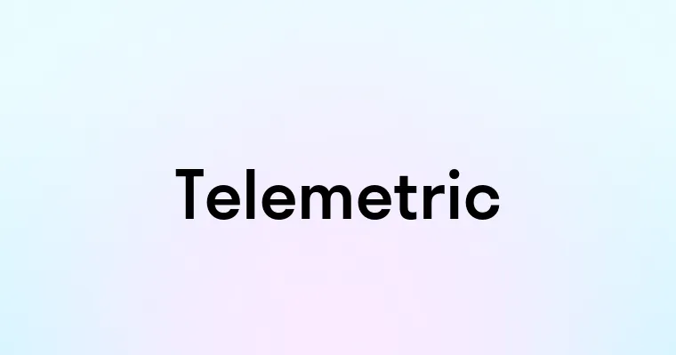 Telemetric