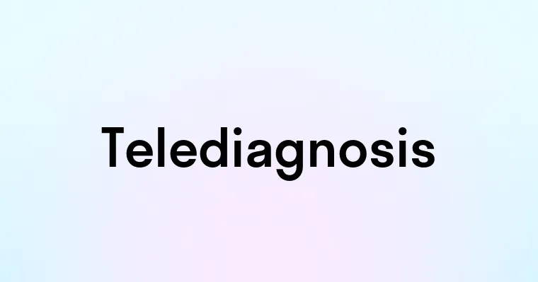 Telediagnosis