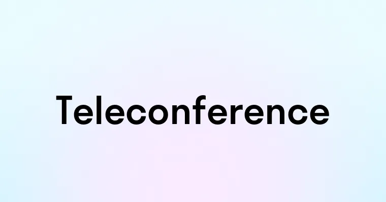 Teleconference