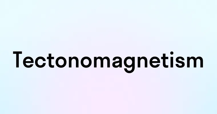 Tectonomagnetism