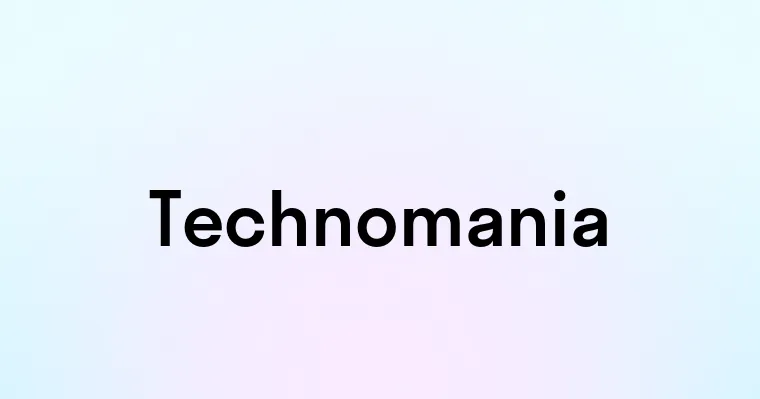 Technomania