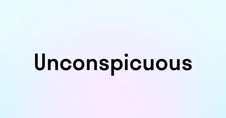 Unconspicuous