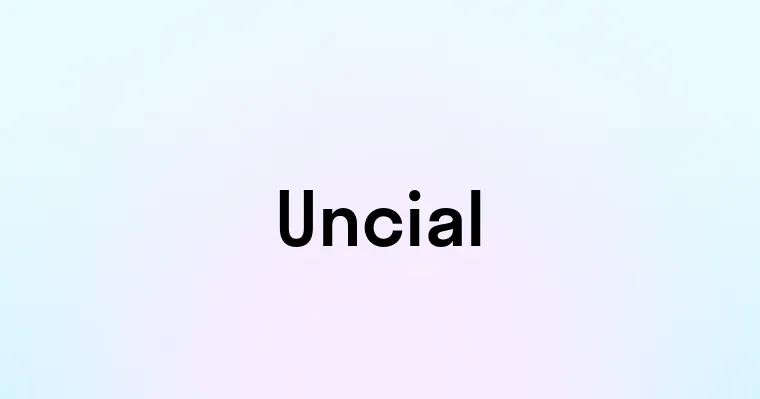 Uncial