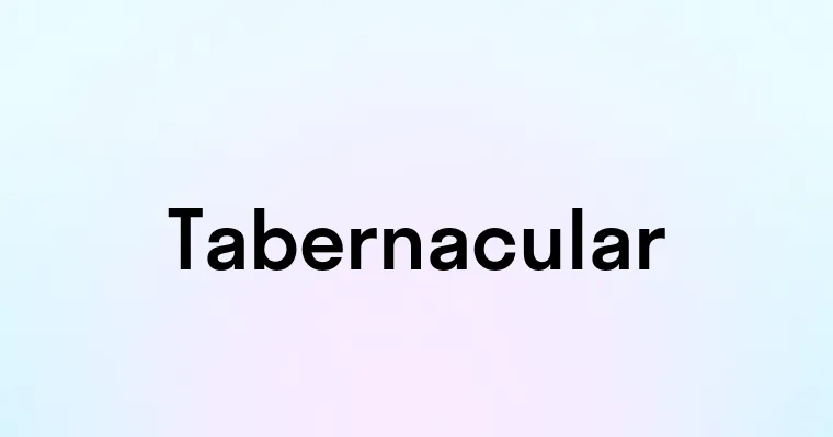 Tabernacular