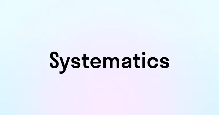 Systematics