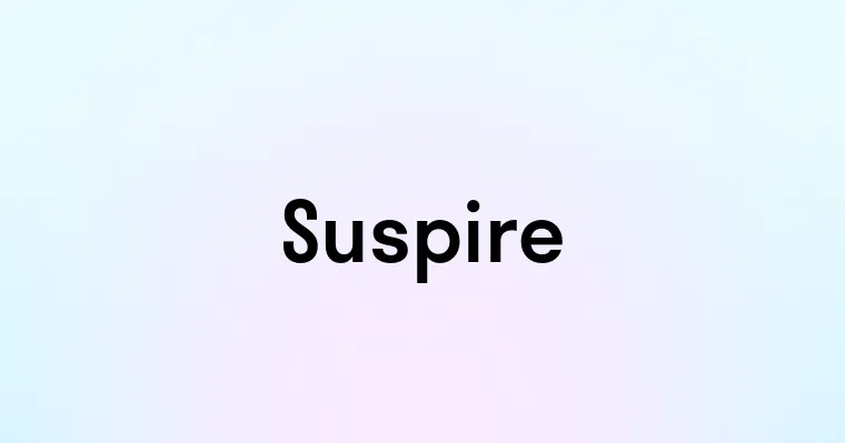 Suspire