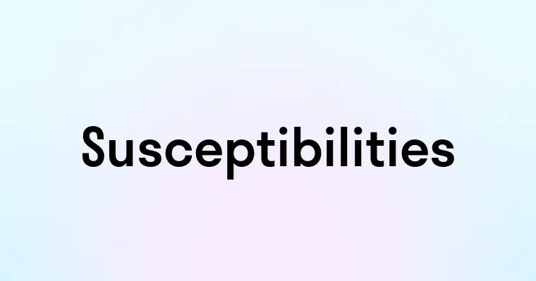 Susceptibilities