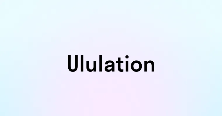 Ululation