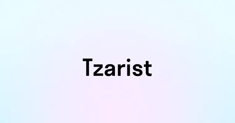 Tzarist