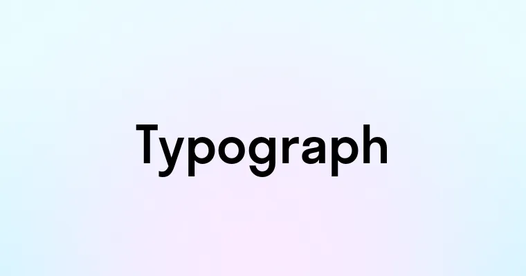 Typograph