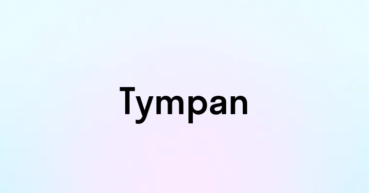 Tympan