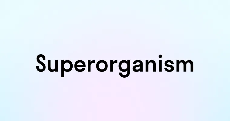 Superorganism