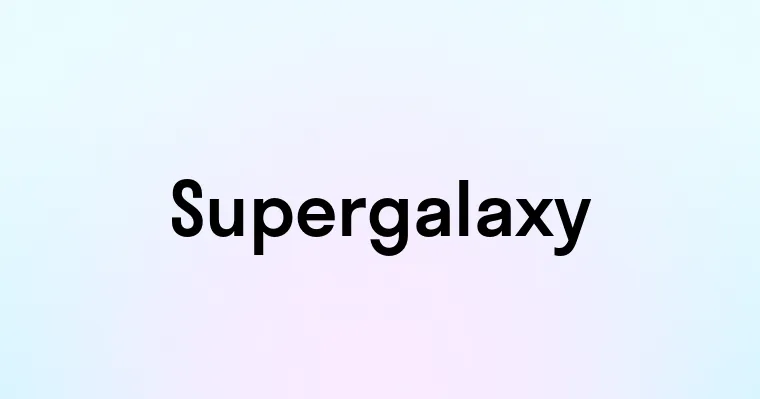 Supergalaxy