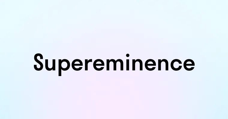 Supereminence