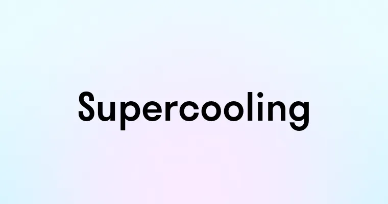 Supercooling