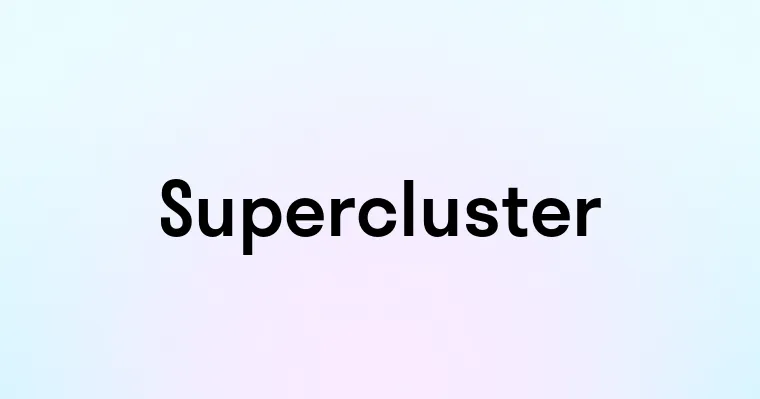 Supercluster